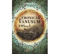 Crónicas De Vanusum I. El Reino De Los Reinos