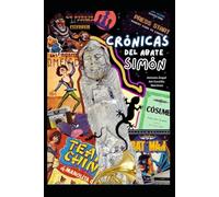 Crónicas del Abate Simón: Un viaje al corazón de los años ochenta.