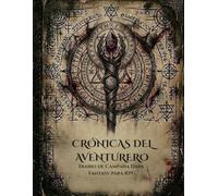 Crónicas del Aventurero: Diario de Campaña RPG: Dark Fantasy RPG Journal para registrar personajes, sesiones, mapas y bestiario