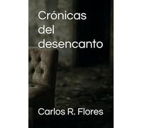 Crónicas del desencanto