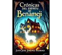 CRONICAS DEL ESPIRITU DE BENAMEJI