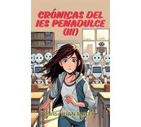 Crónicas del IES PEÑADULCE (III)