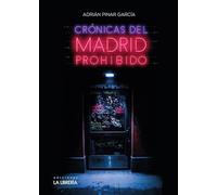 Crónicas del Madrid Prohibido (LUGARES)