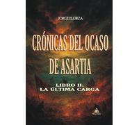 Crónicas del ocaso de asartia