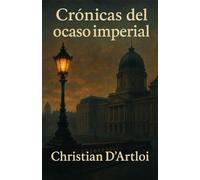 Crónicas del ocaso imperial