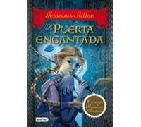 Stilton: la puerta encantada (crónicas del reino de la fantasía, 2) (Geronimo Stilton)
