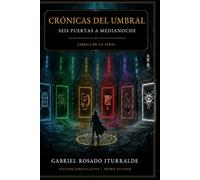 Crónicas del Umbral: Seis Puertas a Medianoche: 1