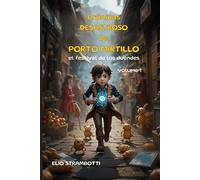 CRÓNICAS DESASTROSAS DE PORTO MIRTILLO Volumen 1: Pan, pócimas y proverbios