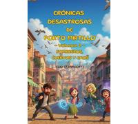 CRÓNICAS DESASTROSAS DE PUERTO ARÁNDANO Volumen 2: Sombreros, cuervos y caos