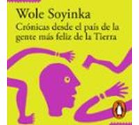 Crónicas Desde El País De La Gente Más Feliz De La Tierra (audiolibro)