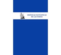 Crónicas fantásticas de las Indias: 1 (BLU)