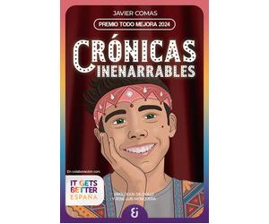 Crónicas inenarrables. Premio Todo Mejora 2024