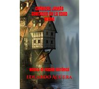 Crónicas Jamás contadas en la Edad Media: Seis historias asombrosas de la Edad Media