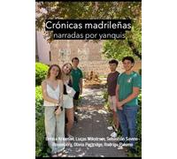 Crónicas madrileñas narradas por yanquis