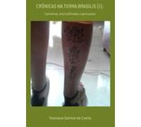 Crônicas Na Terra Brasilis (i): (ebook)