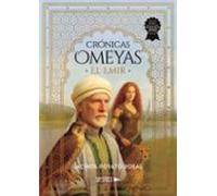 Crónicas Omeyas. El Emir