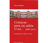 Crónicas para un adiós. O no. 2007-2011 (MONOGRAFIAS)