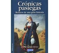 CRÓNICAS PASIEGAS: RETAZOS DE UNA GRAN HISTORIA (OTRAS PUBLICACIONES)