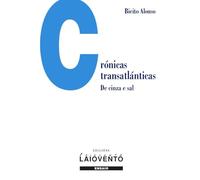 Crónicas transatlánticas: De cinza e sal: 470 (Ensaio)