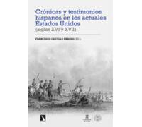 Crónicas y testimonios hispanos en los actuales Estados Unidos (siglos XVI y XVII): 393 (Investigación y Debate)