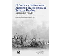 Cronicas Y Testimonios Hispanos En Los Actuales Estados Unidos (siglos