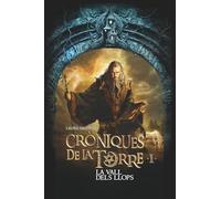 Cròniques de la Torre I. La Vall dels Llops: 1 (Biblioteca laura gallego)