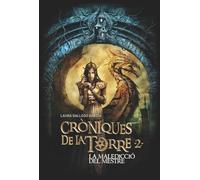 Cròniques de la Torre II. La maledicció del Mestre: 2 (Crónicas de la Torre)