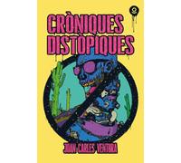 Cròniques distòpiques (JUVENIL (+14))