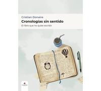 Cronologías sin sentido El libro que no quise escribir