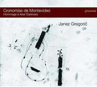 Cronomias de Montevideo : Hommage à Abel Carlevaro. Gregoric.