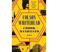 Crook Manifesto: A Novel (The Harlem Trilogy, 2)