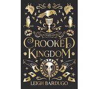 Crooked kingdom: collector's edition: 2 (Six of crows duology, 2)
