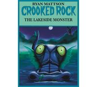 Crooked Rock: The Lakeside Monster