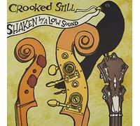 Crooked Still - Shaken By A Low Sound [Vinilo]
