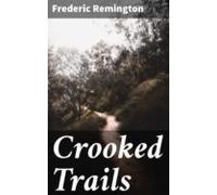 Crooked Trails (ebook)
