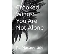 Crooked WIngs: You Are Not Alone