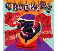 Crookers - What's Up Y'all