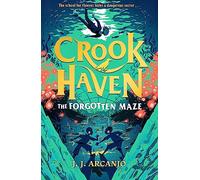 Crookhaven: The Forgotten Maze : Book 2: Now a BBC Television series!