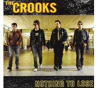 Crooks - Nothing to Lose