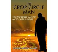 Crop Circle Man: The Incredible Tales of a Crop Ci - Crop Circle Man: Incredible Tales Of A Crop [Edizione: Stati Uniti] [USA] [DVD]