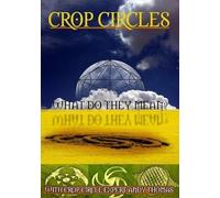 Crop Circles: What Do They Mean [Edizione: Stati Uniti] [USA] [DVD]
