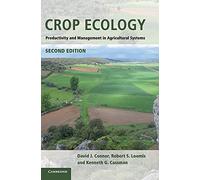Crop Ecology: Productivity and Management in Agricultural Systems
