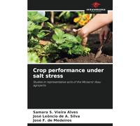 Crop performance under salt stress: Studies in representative soils of the Mossoró-Assu agropolis
