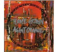 Cropdusters, the - Home Grown Agent Orange