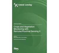 Crops and Vegetation Monitoring with Remote/Proximal Sensing II