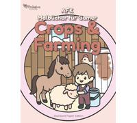 Crops & Farming - AFK Malbücher für Gamer: Cozy Gaming Malbuch: Süße Bauernhof-, Tier- & Natur-Motive für Gamer | Süßes Malbuch für Erwachsene zum Entspannen | Standard Papier