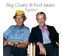 Crosby/Astaire - Bing Crosby & Fred...