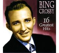 Crosby, Bing - 16 Greatest Hits