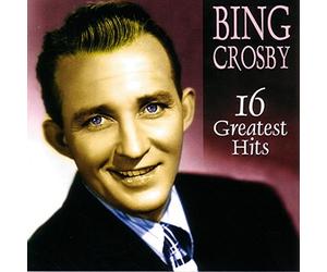 Crosby, Bing - 16 Greatest Hits