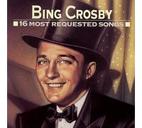 Crosby, Bing - 16 Most Requested